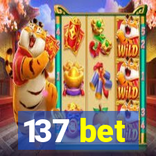 137 bet